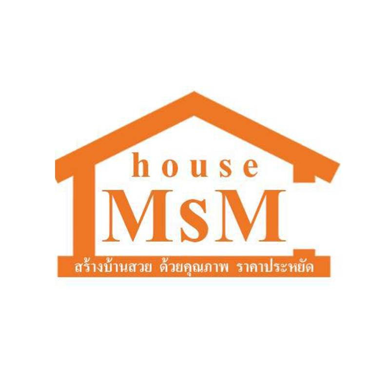 MSM HOUSE